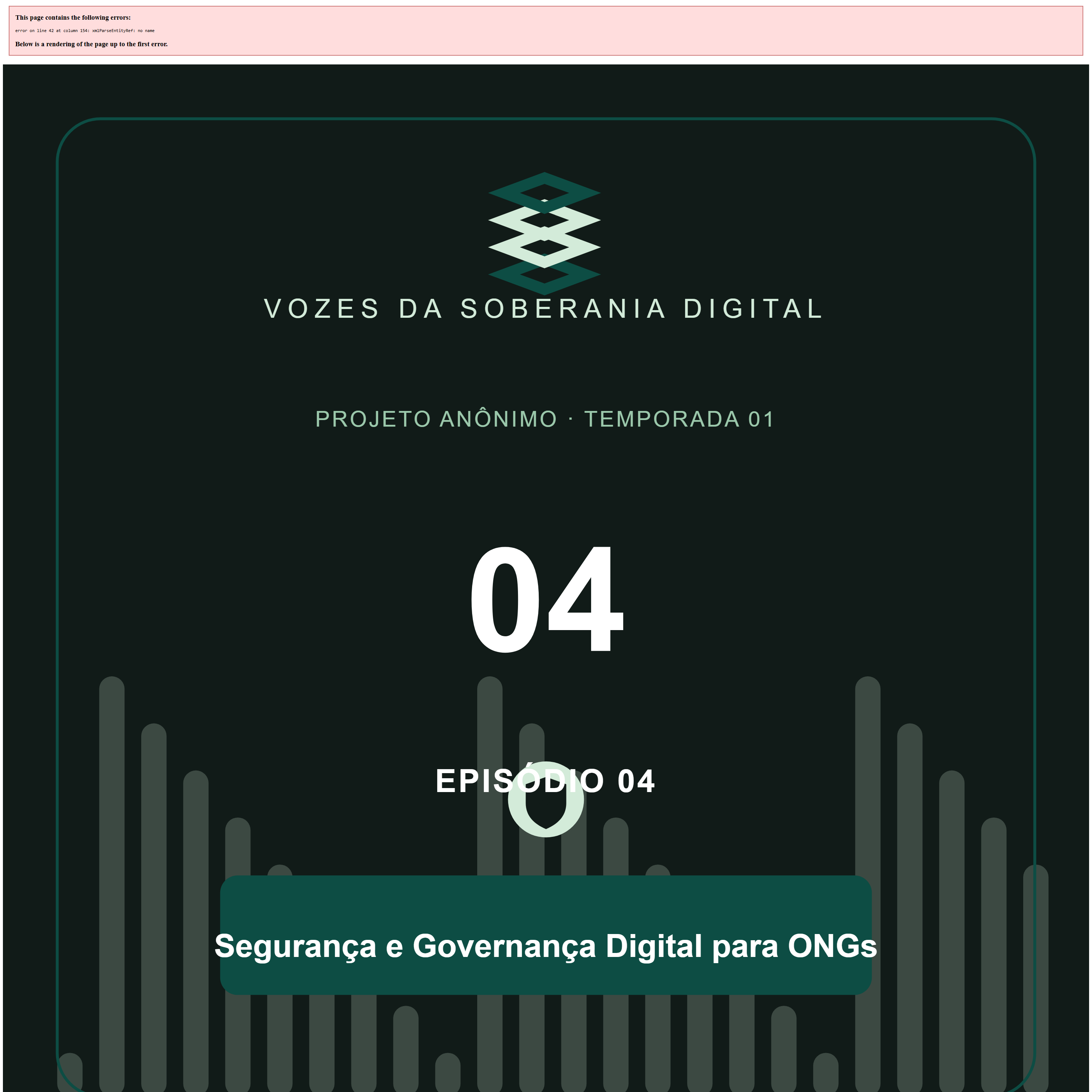 Capa do episódio 04 — Segurança e Governança Digital para ONGs