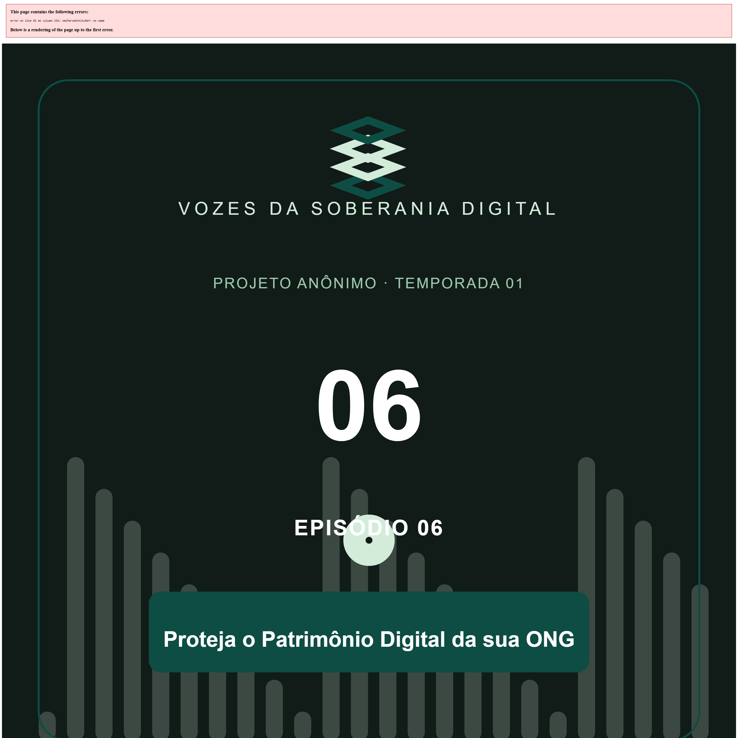 Capa do episódio 06 — Proteja o Patrimônio Digital da sua ONG